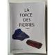 Livre LA FORCE DES PIERRES TOME 1